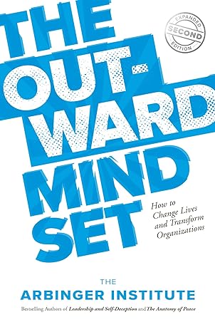 The Outward Mindset: Seeing Beyond Ourselves (2nd Edition) - Epub + Converted Pdf